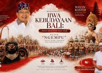 Merayakan Jiwa Kebudayaan Bali: Pesta Kesenian Bali 2026 Wujud “Ngempu” Spirit Alam, Manusia, dan Peradaban Bali